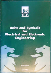 Units and Symbols For Electrical and Electronic Engineering by editor - 1997