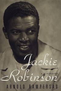 Jackie Robinson: A Biography by Rampersad, Arnold