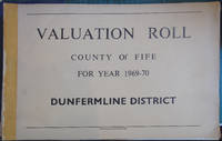 Valuation Roll County of Fife for Year 1969-70 Dunfermline District de editor - 1969