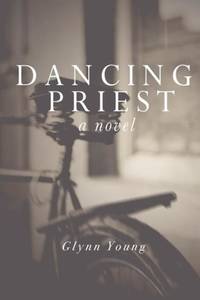 Dancing Priest: Book 1 in the Dancing Priest Series