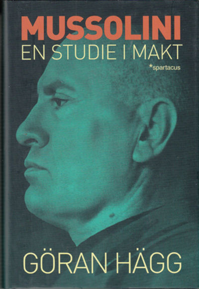 Mussolini - en studie i makt.