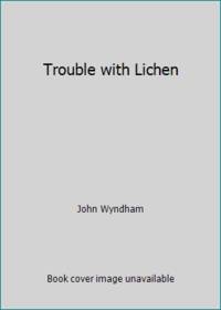cover of Trouble with Lichen