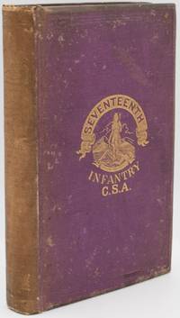 [CIVIL WAR] HISTORY OF THE SEVENTEENTH VIRGINIA INFANTRY, C. S. A.