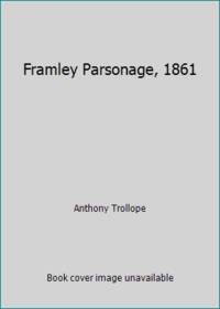 Framley Parsonage, 1861