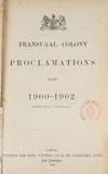 Transvaal Colony Proclamations from 1900-1902 (Revised to 30th..