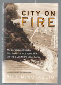 City on Fire: The Forgotten Disaster That Devastated a Town and Ignited a Landmark Legal Battle