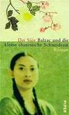 Balzac und die kleine chinesische Schneiderin. by Dai Sijie - 2002-01-01