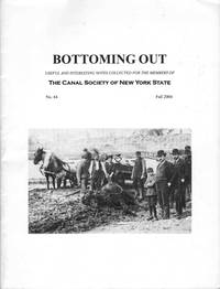 BOTTOMING OUT NO. 44 FALL 2004 Barge Canal Construction: a Photographic Glimpse by Paul J Bartczak - Paperback - 2004 - from The Avocado Pit (SKU: 40769)