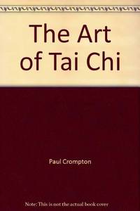 The Art of T'ai Chi (Health workbooks)