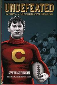 cover of Undefeated: Jim Thorpe And The Carlisle Indian School Football Team