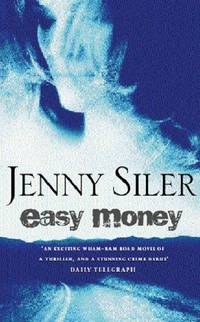 Easy Money by Jenny Siler - Paperback - 1999 - from Bookbarn International (SKU: 841871)