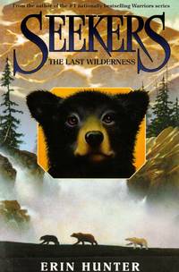 Seekers #4 The Last Wilderness