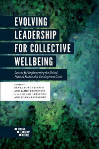 Evolving Leadership for Collective Wellbeing: Lessons for Implementing the United Nations...
