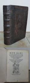 DE AGRICULTURA, omnibusque plantarum, & animalium generibus, libri XII. in quibus nihil non experientia comprobatum, by Pietro de'. ( Piero Crescentio ): CRESCENZI - First edition - 1538 - from Roger Middleton (SKU: 36162)