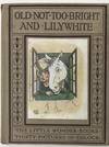 Old Not-Too-Bright and Lilywhite