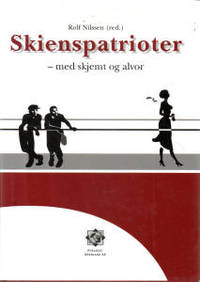 Skienspatrioter - med skjemt og alvor