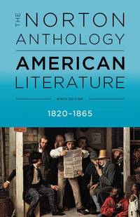 The Norton Anthology of American Literature - Vol B: 1820 - 1865