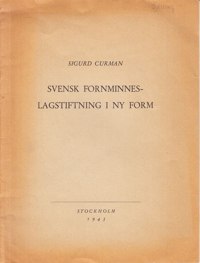 Svensk fornminneslagstiftning i ny form. Utvidgat…