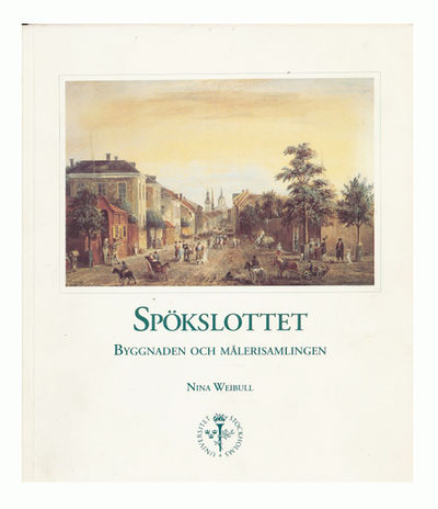 Spökslottet. Byggnaden och målerisamlingen.