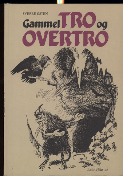 Gammel tro og overtro. Om tro og overtro. Vær og…
