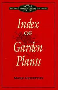 Index of Garden Plants : The New Royal Horticultural Society Dictionary