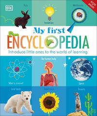 My First Encyclopedia: Introduce Little Ones to the World of Learning