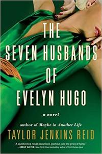 cover of The Seven Husbands of Evelyn Hugo: A Novel