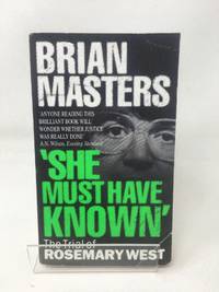She Must Have Known": The Trial Of Rosemary West