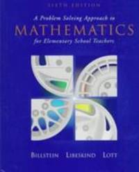 A Problem Solving Approach to Mathematics for Elementary School Teachers