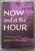 Now and at the Hour
