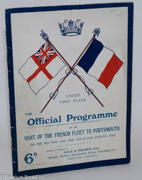cover of Under Two Flags: A Souvenir and Guide to the Visit of the French Fleet to Portsmouth, 7th, 8th, 9th, 10th, 11th, 12th, 13th, & 14th August, 1905. Official Programme. Profusely illustrated with photographs, maps, and diagrams