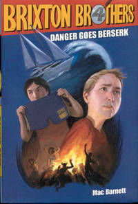 cover of Danger Goes Berserk (Brixton Brothers, Book 4)