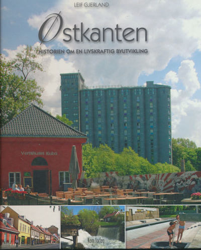 Østkanten. Historien om en livskraftig byutvikling