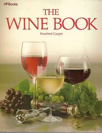 The Wine Book by Rosalind Cooper - 1987