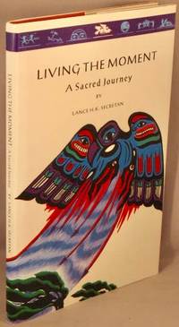 image of Living the Moment, A Sacred Journey.