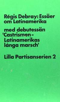 Essäer om Latinamerika. Med debutessäen…