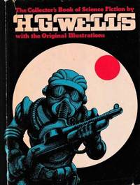 H. G. Wells: Collectors Book of Science Fiction - with Original Illustrations