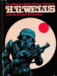 H. G. Wells: Collectors Book of Science Fiction - with Original Illustrations by H. G. Wells - 1978