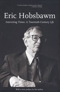 Interesting Times. A Twentieth Century Life.