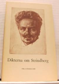 Dikterna om Strindberg. Ett urval av Harald…