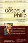 THE GOSPEL OF PHILIP: Annotated & Explained