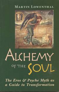 image of Alchemy of the Soul: The Eros and Psyche Myth as a Guide to Transformation