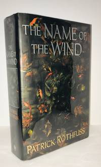 The Name of the Wind by Patrick Rothfuss - 2007