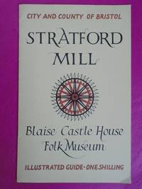 STRATFORD MILL  Blaise Castle House Folk Museum