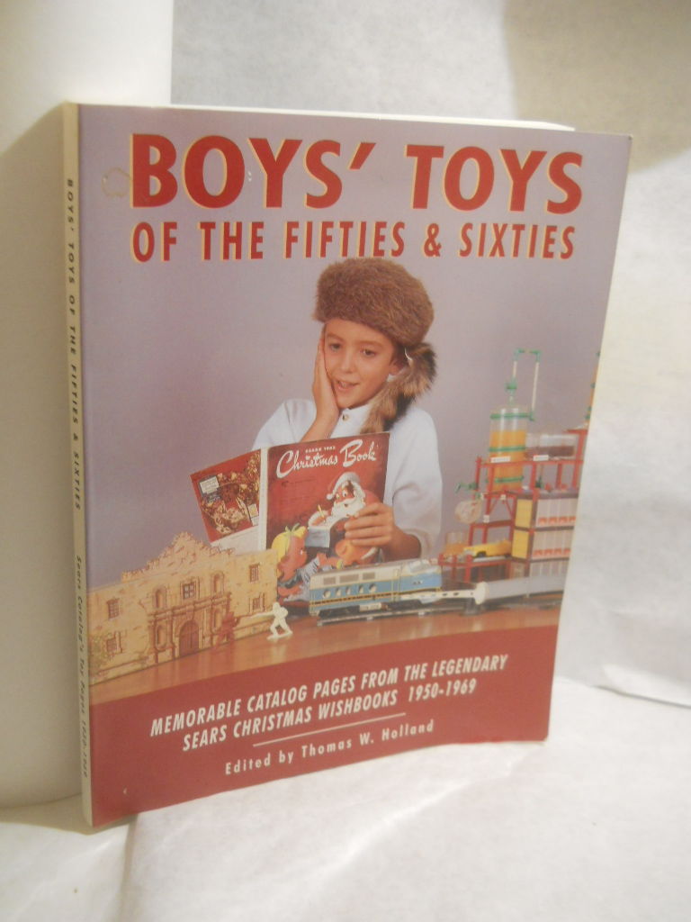 Boys' Toys of the Fifties and Sixties: Memorable Catalog Pages