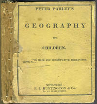 image of Peter Parley's Method of Telling About Geography to Children. With Nine Maps and Seventy-Five Engravings, Principally for the Use of Schools