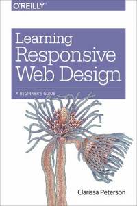 Learning Responsive Web Design : A Beginner's Guide