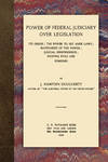 View Image 1 of 4 for Power of Federal Judiciary Over Legislation Inventory #57188