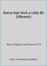 Brains that Work a Little Bit Differently