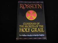 ROSSLYN: Guardian of the Secrets of the Holy Grail